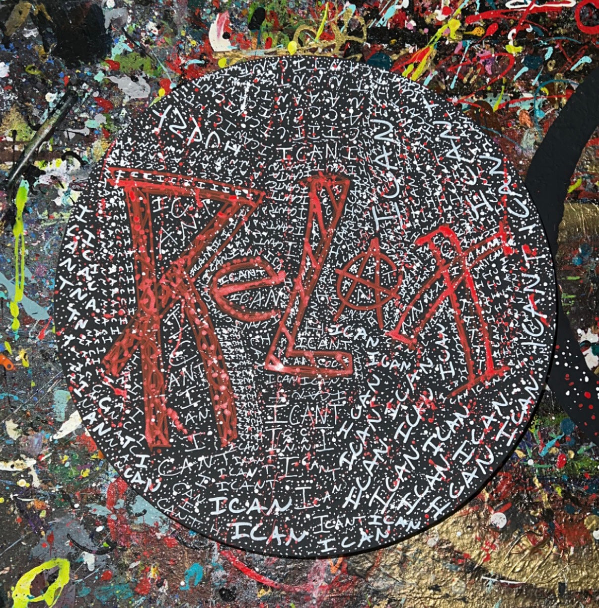 “ICANICANT” CUSTOM CIRCLE RESIN SPLATTER!